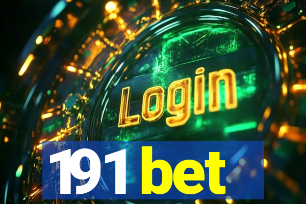 191 bet